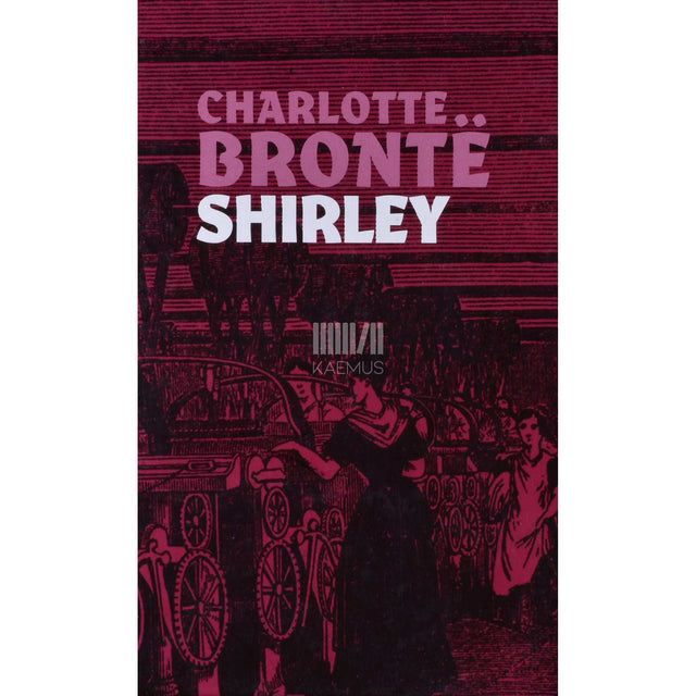Charlotte Brontë - Shirley
