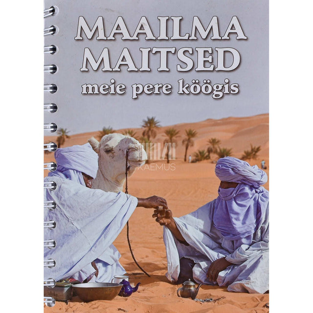 ... - Maailma maitsed meie pere köögis