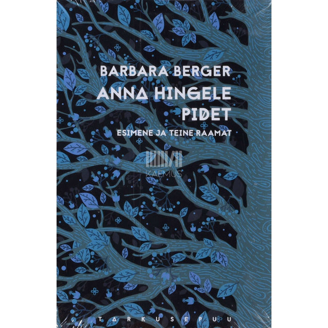 Barbara Berger - Anna hingele pidet. Esimene ja teine raamat