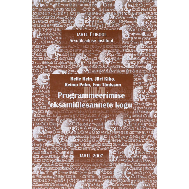 Helle Hein, Jüri Kiho, Reimo Palm, Eno Tõnisson - Programmeerimise eksamiülesannete kogu