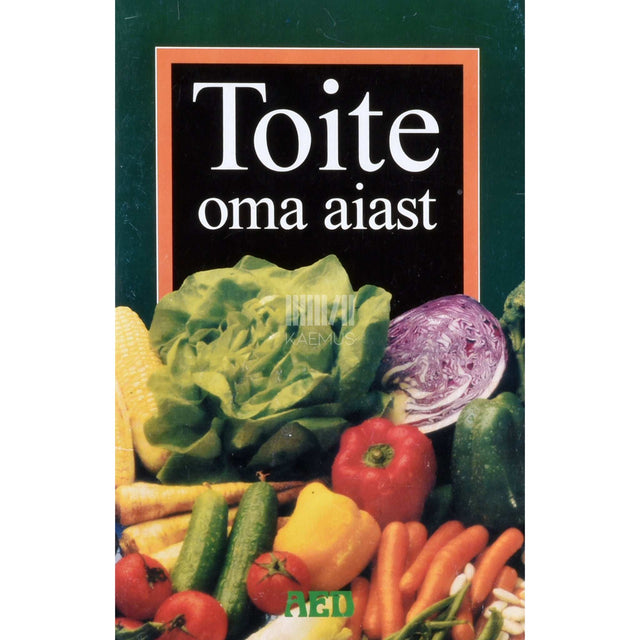 ... - Toite oma aiast