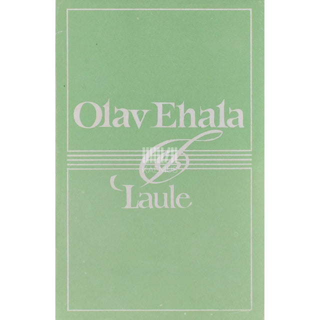 Olav Ehala - Olav Ehala. Laule