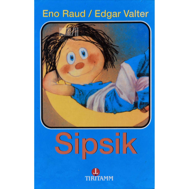 Eno Raud, Edgar Valter - Sipsik