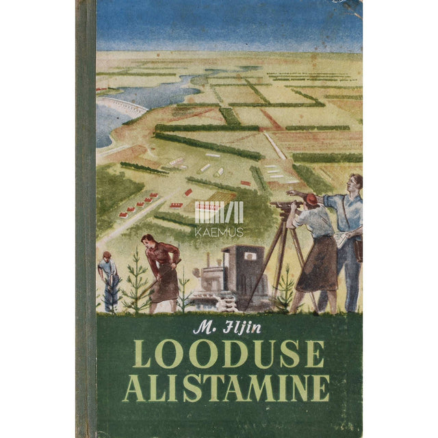 Mihhail Iljin - Looduse alistamine