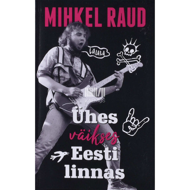 Mihkel Raud - Ühes väikses Eesti linnas