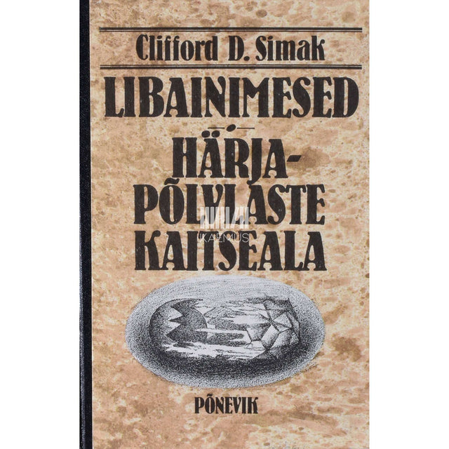 Clifford D. Simak - Libainimesed. Härjapõlvlaste kaitseala