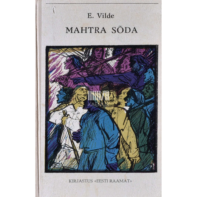 Eduard Vilde - Mahtra sõda