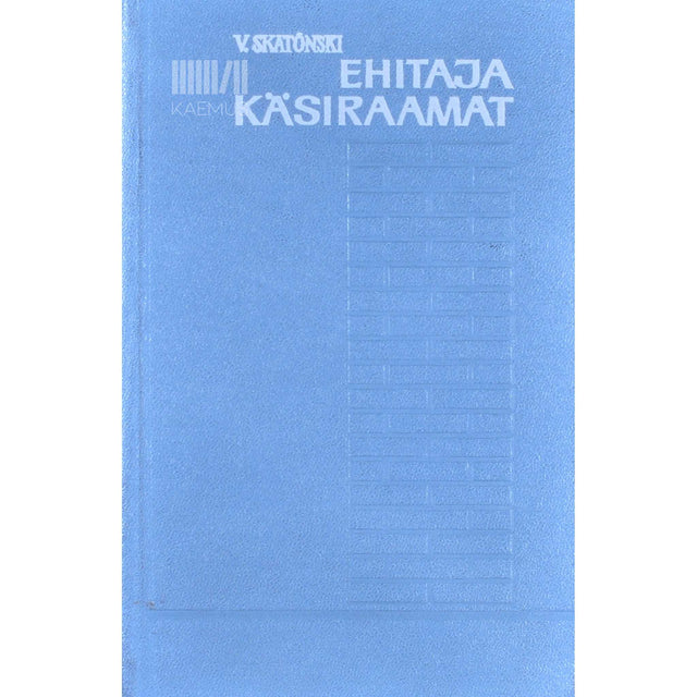 Viktor Skatõnski - Ehitaja käsiraamat