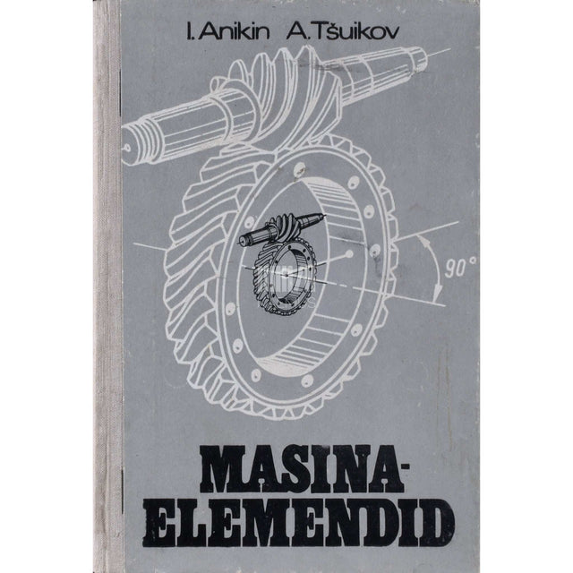 Igor Anikin, Aleksandr Tšuikov - Masinaelemendid