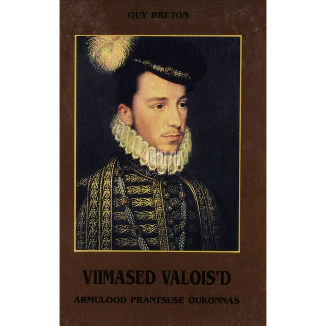 Guy Breton - Viimased Valois'd