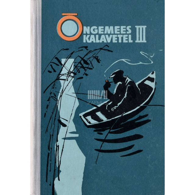 ... - Õngemees kalavetel 3. osa