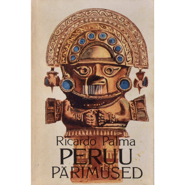 Ricardo Palma - Peruu pärimused