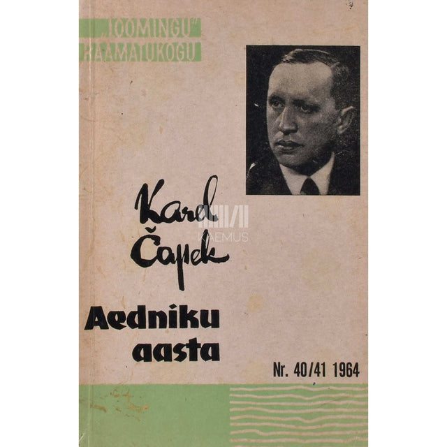 Karel Čapek - Aedniku aasta