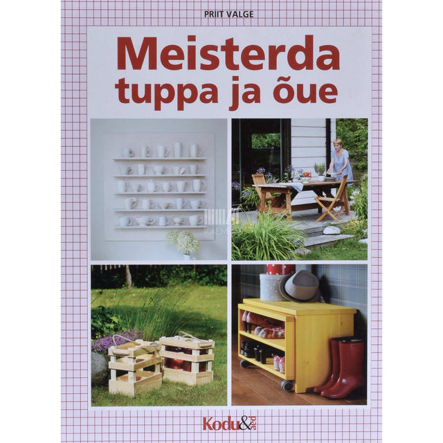 Priit Valge - Meisterda tuppa & õue
