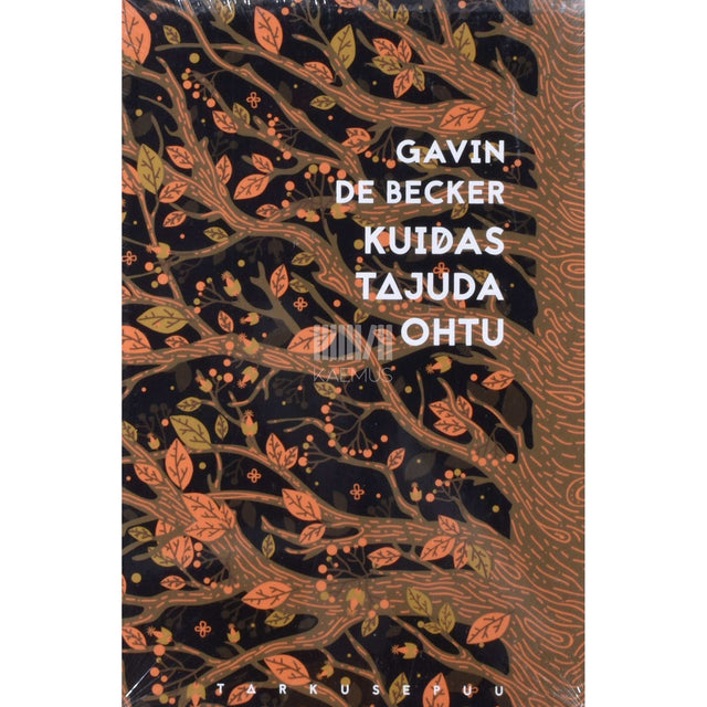Gavin De Becker - Kuidas tajuda ohtu