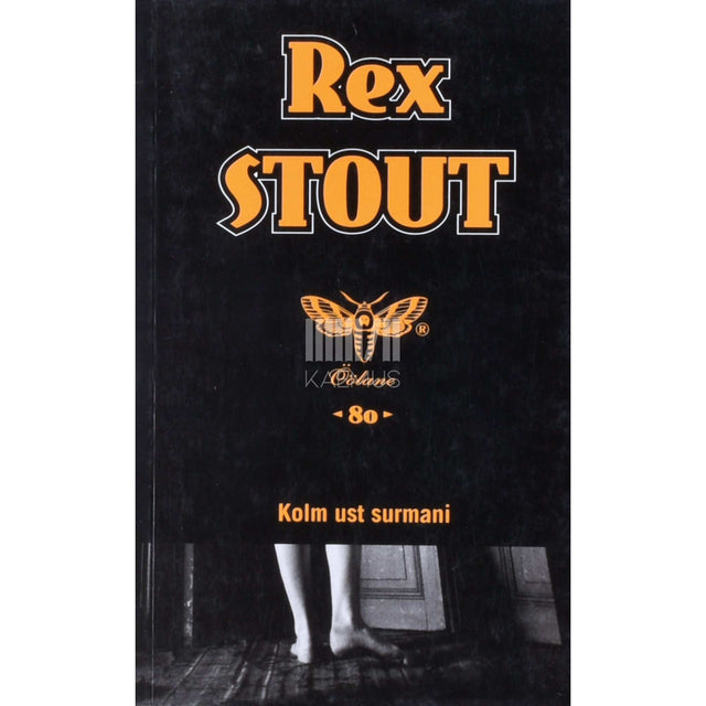 Rex Stout - Kolm ust surmani