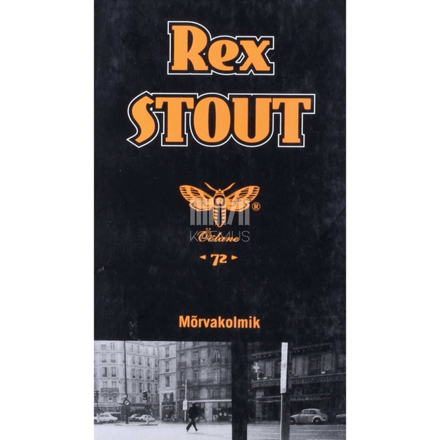 Rex Stout - Mõrvakolmik