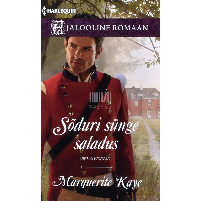 Marguerite Kaye - Sõduri sünge saladus. Relvavennad