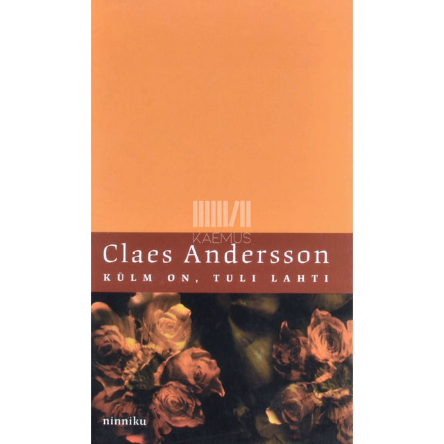 Claes Andersson - Külm on, tuli lahti