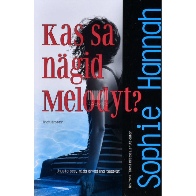 Sophie Hannah - Kas sa nägid Melodyt?