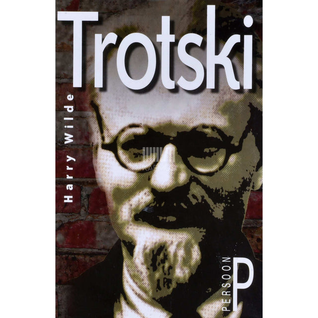 Harry Wilde - Lev Trotski. 1879-1940