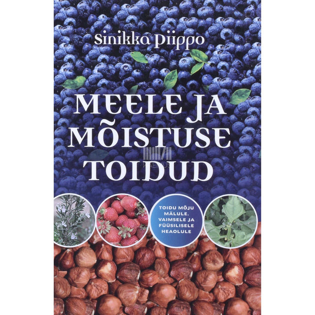 Sinikka Piippo - Meele ja mõistuse toidud