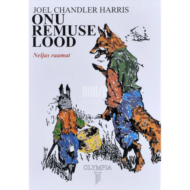 Joel Chandler Harris - Onu Remuse lood 4. osa