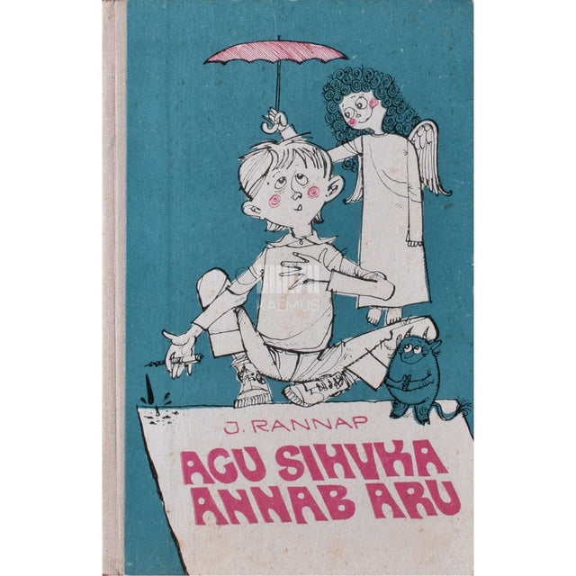 Jaan Rannap - Agu Sihvka annab aru
