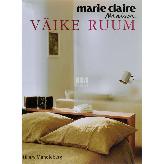 Hilary Mandleberg - Väike ruum. Marie Claire Maison