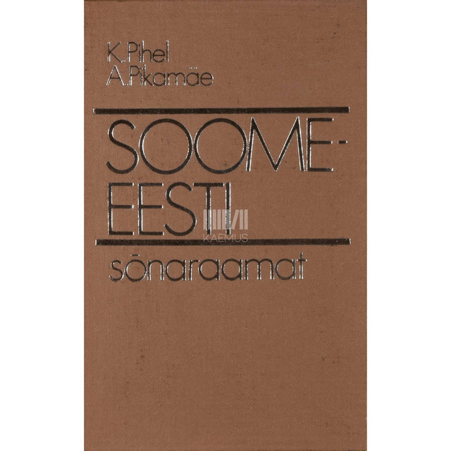 Kalju Pihel, Arno Pikamäe - Soome-eesti sõnaraamat