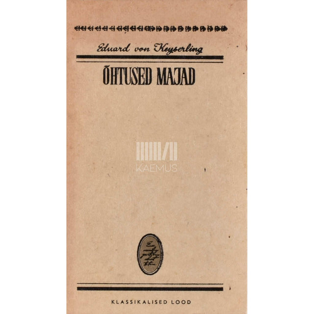 Eduard von Keyserling - Õhtused majad