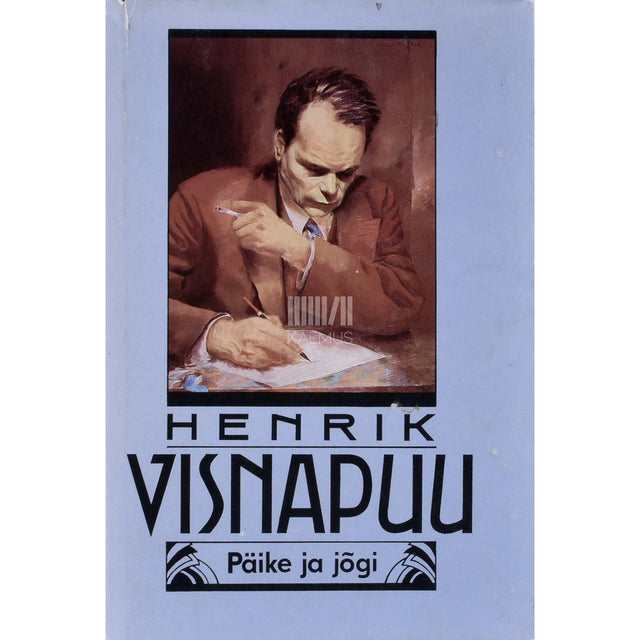 Henrik Visnapuu - Päike ja jõgi. Mälestusi noorusmaalt