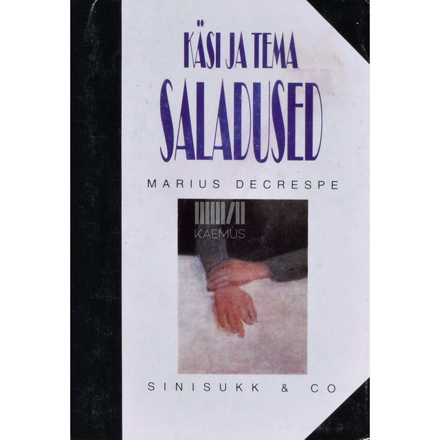 Marius Decrespe - Käsi ja tema saladused