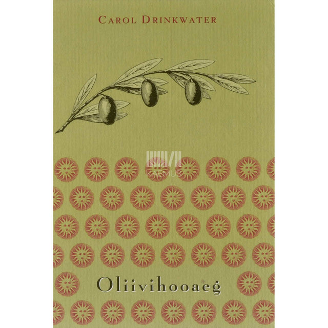 Carol Drinkwater - Oliivihooaeg