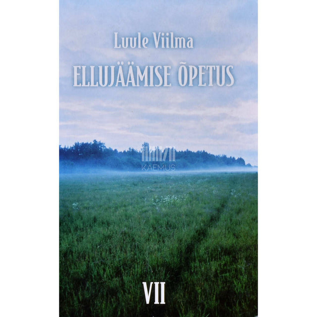 Luule Viilma - Ellujäämise õpetus 7. osa
