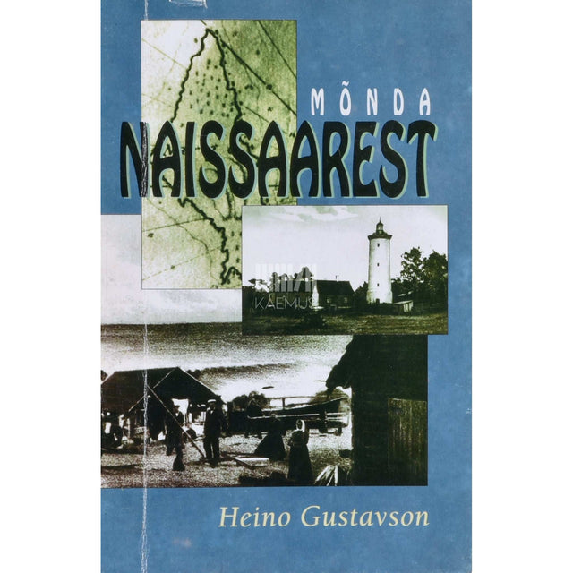 Heino Gustavson - Mõnda Naissaarest
