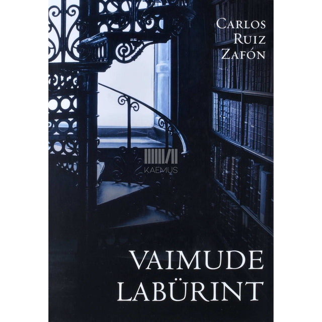 Carlos Ruiz Zafón - Vaimude labürint 1. osa