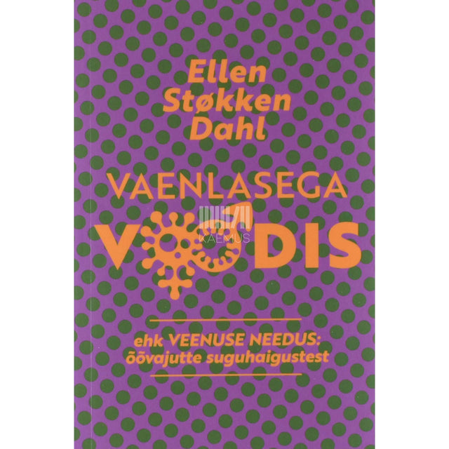 Ellen Støkken Dahl - Vaenlasega voodis ehk Veenuse needus
