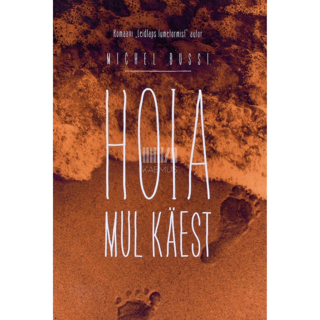 Michel Bussi - Hoia mul käest