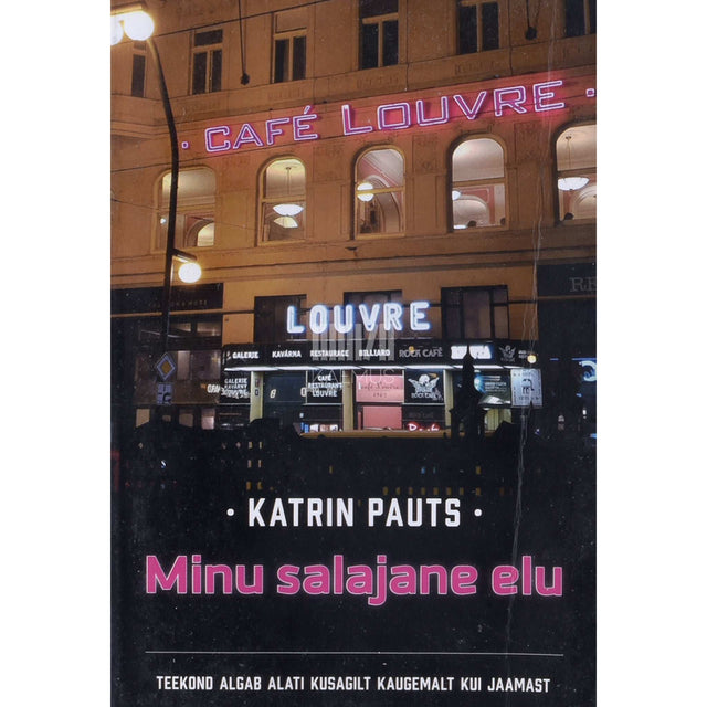 Katrin Pauts - Minu salajane elu