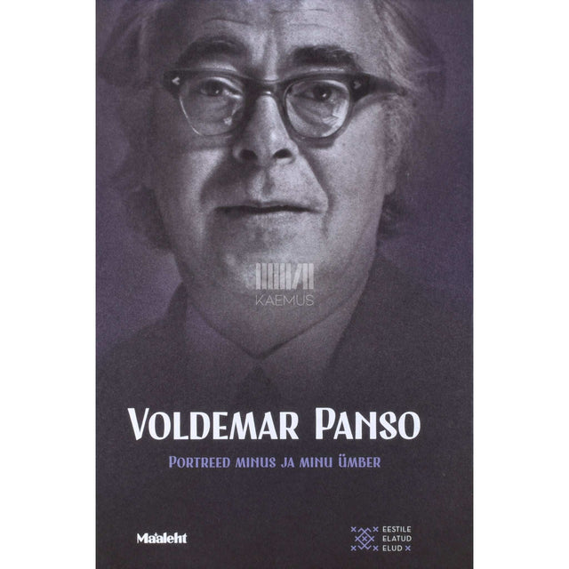 Voldemar Panso - Voldemar Panso. Portreed minus ja minu ümber
