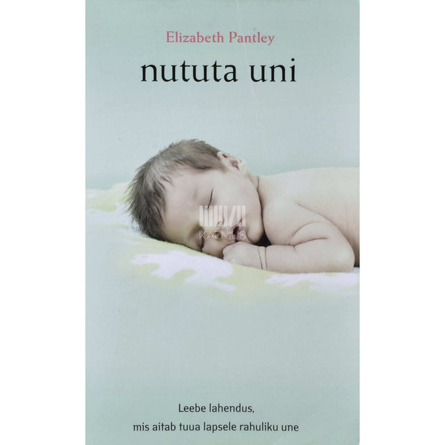 Elizabeth Pantley - Nututa uni