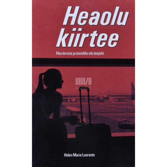 Helen Marie Loorents - Heaolu kiirtee