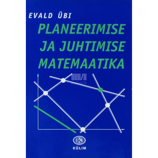 Evald Übi - Planeerimise ja juhtimise matemaatika