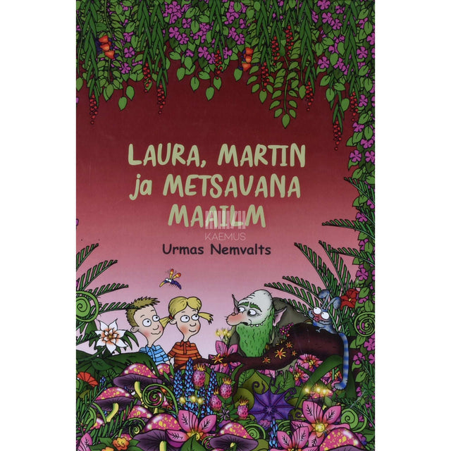 Urmas Nemvalts - Laura, Martin ja Metsavana maailm