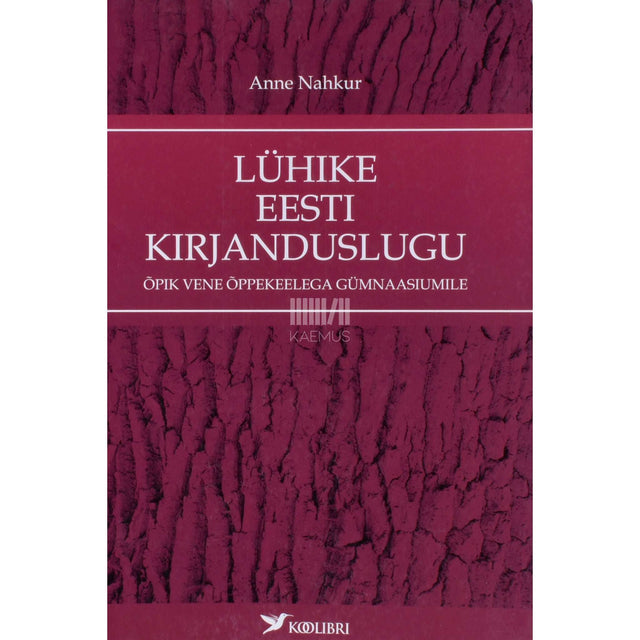 Anne Nahkur - Lühike eesti kirjanduslugu