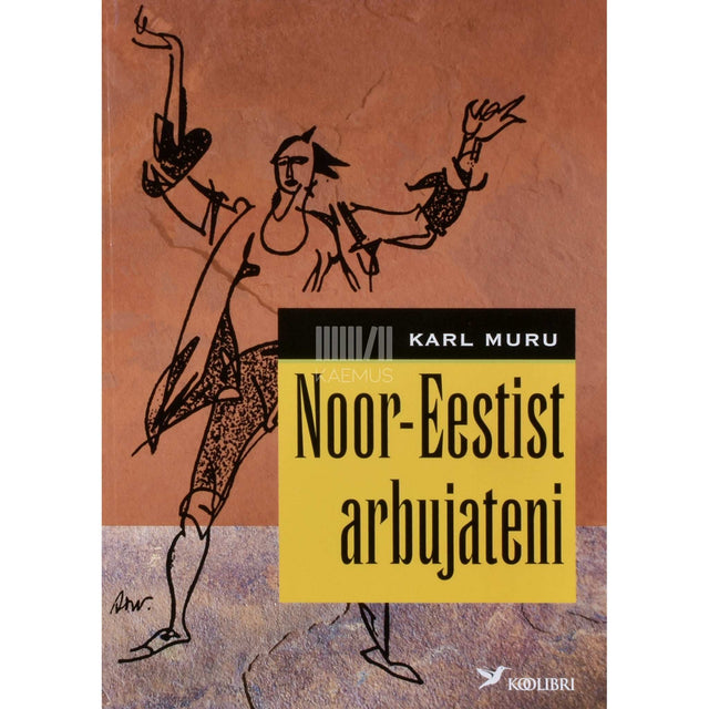 Karl Muru - Noor-Eestist arbujateni
