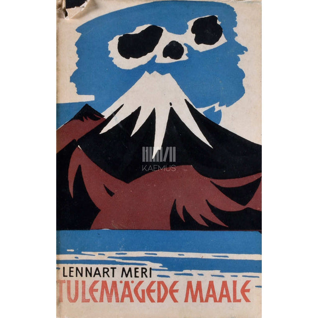 Lennart Meri - Tulemägede maale