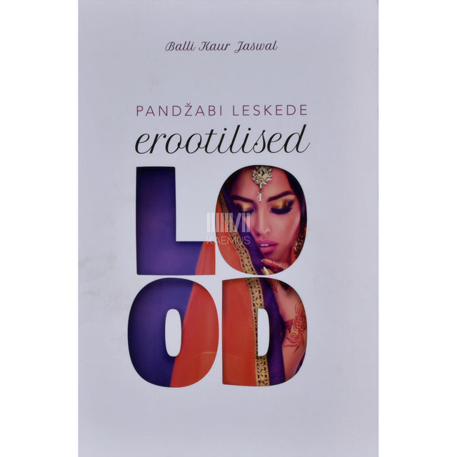 Balli Kaur Jaswal. Pandžabi leskede erootilised lood