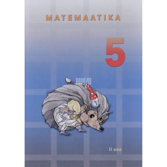 Kalju Kaasik. Matemaatika 5. klassile 2. osa